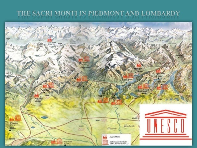 Piedmont World Heritage Sites: the Sacri Monti Piedmont World Heritage Sites: the Sacri Monti