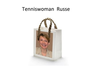 Tenniswoman Russe
 