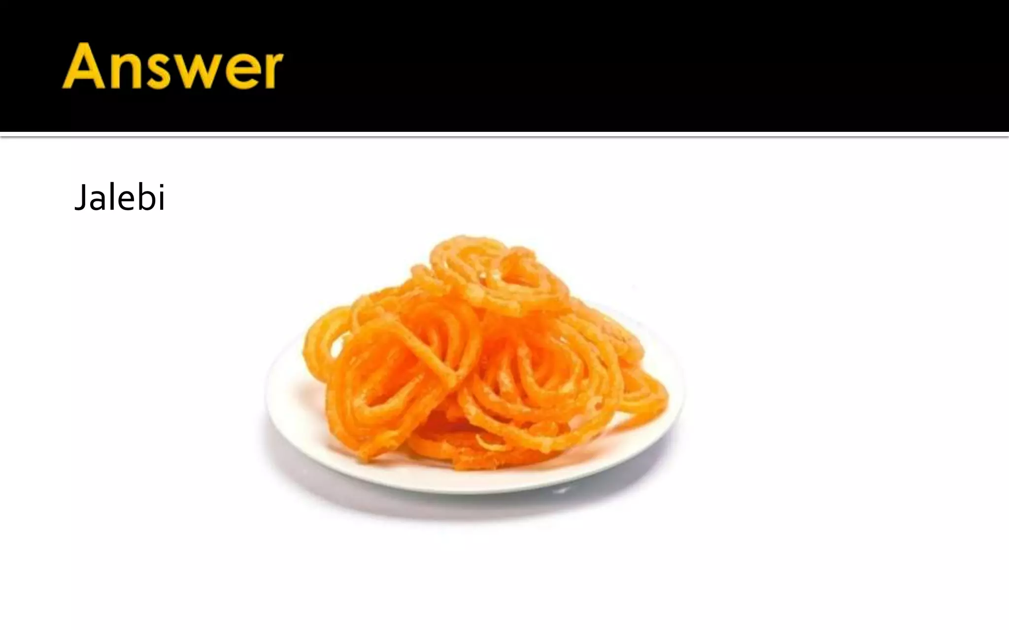 Jalebi
 