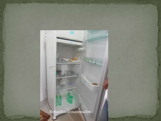 Remédios armazenados