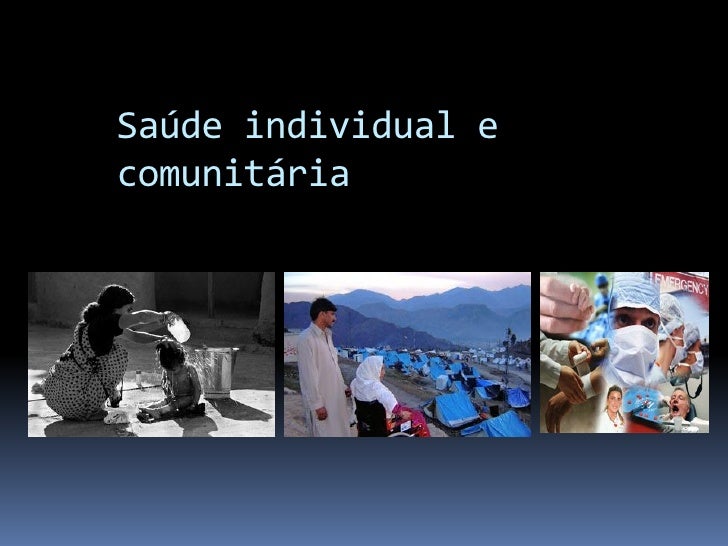 Saúde individual e
comunitária