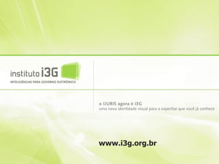 www.i3g.org.br
 