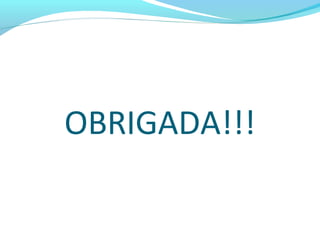OBRIGADA!!!
 