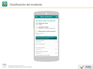 Clasificación del incidente 
 