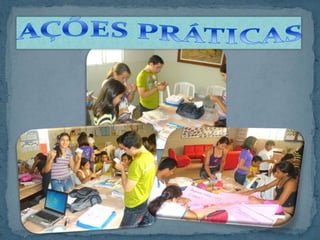 AÇÕES PRÁTICAS