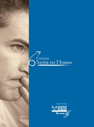 Iniciativa e Realização:
Saude do Homem - fasc 2 - perfil laboratorial do homem_v2.indd 2 8/5/2009 17:51:36
 
