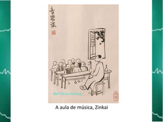 A aula de música, Zinkai

 