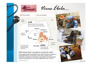Vírus Ébola... 
bbyy AAnnaa KKaassttrroo 
 