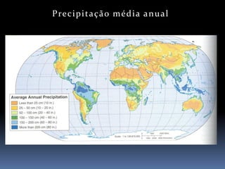 P re c i p i t a ç ã o m é d i a a n u a l
 