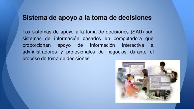 Resultado de imagen para los Sistemas de Apoyo de las  Decisiones?