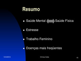 Saúde mental da mulher e seus reflexos na