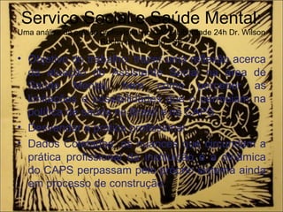 Serviço Social e Saúde Mental:
Uma análise da prática profissional no CAPS Liberdade 24h Dr. Wilson
Rocha em Aracaju - SE
...