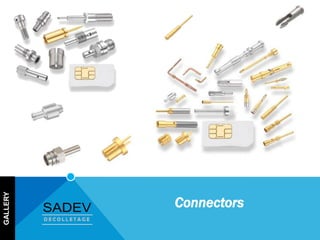 Connectors
GALLERY
 