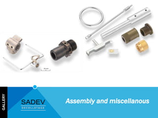 GALLERY
Assembly and miscellanous
 