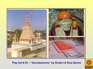 Play list # 03 – “Gurudwarame” by Sridevi & Siva Sarma 