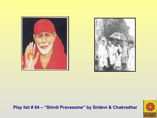 Play list # 04 – “Shirdi Pravesame” by Sridevi & Chakradhar 