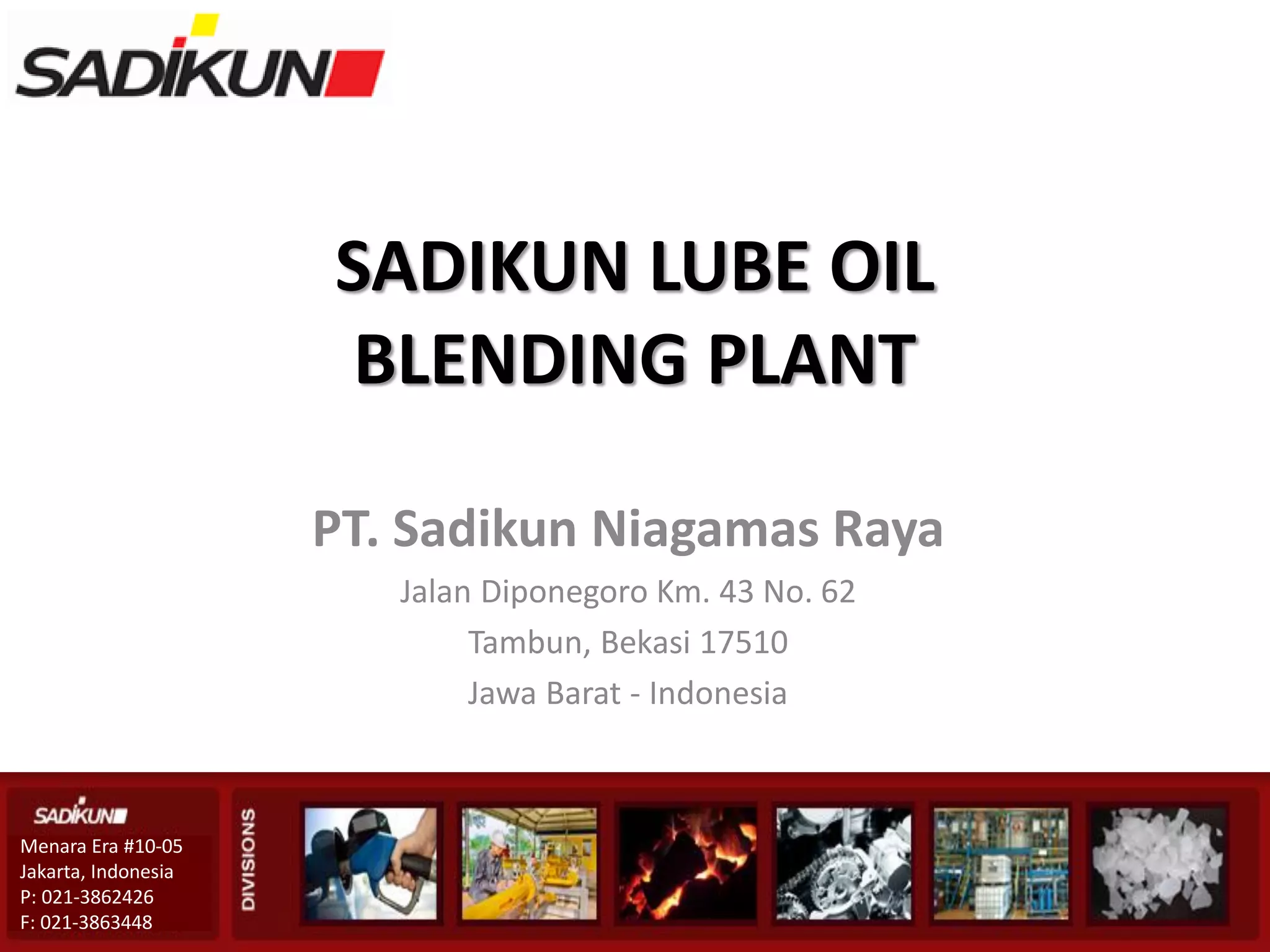 Sadikun lube oil blending plant 2013 PPT