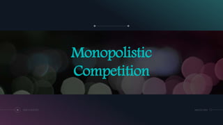Monopolistic
Competition
14 ADD A FOOTER MM.DD.20XX
 