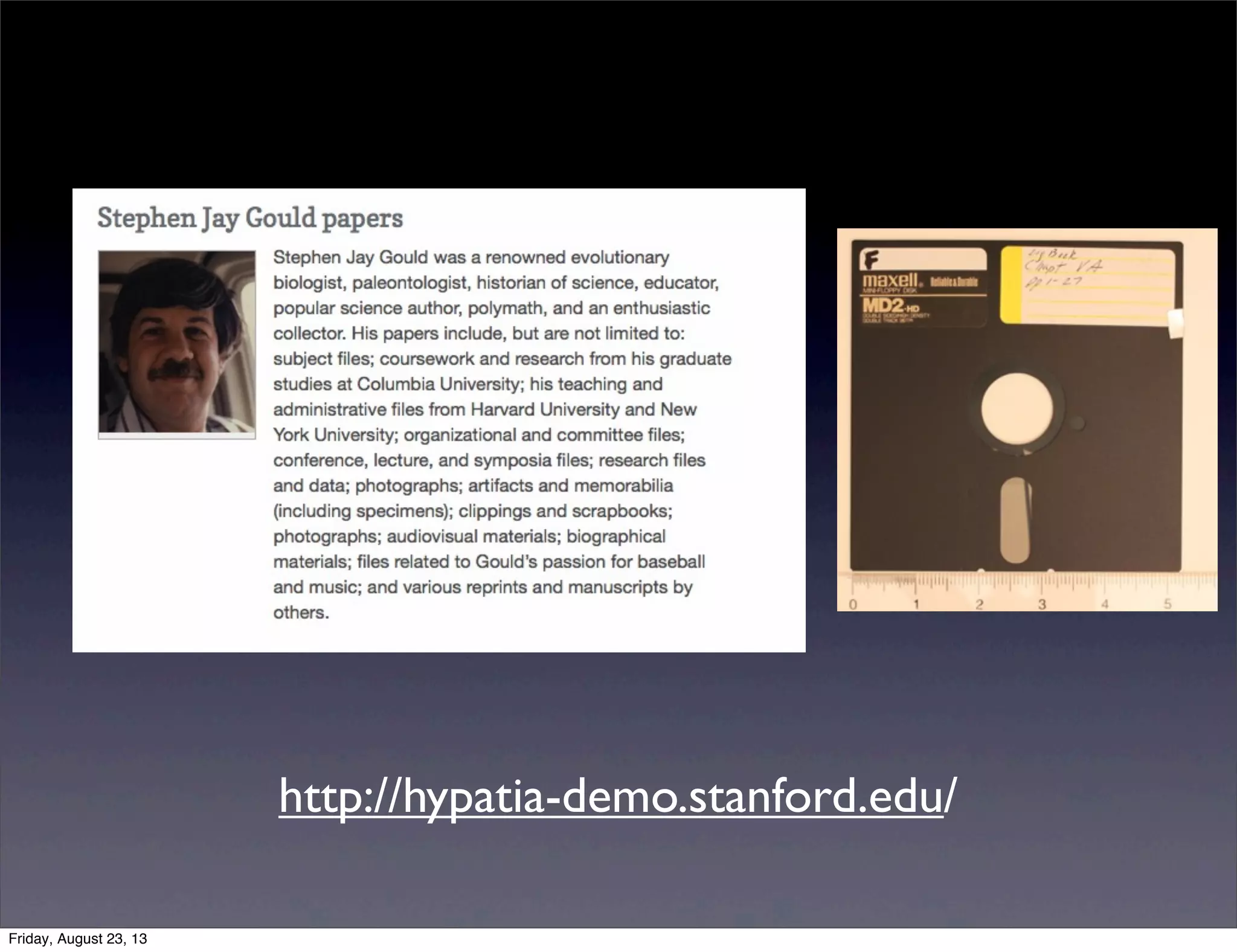 http://hypatia-demo.stanford.edu/
Friday, August 23, 13
 