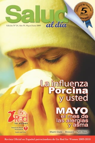 Edición N° 24, Año IV, Mayo/Junio 2009




Revista Oﬁcial en Español patrocinadora de Go Red for Women 2009-2010
 
