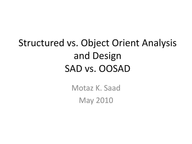 Structured Vs, Object Oriented Analysis and Design | PPTX