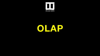 OLAP
 