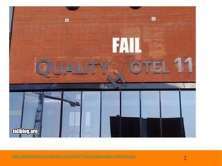 http://failblog.files.wordpress.com/2009/10/epic-fail-quality-hotel-fail.jpg 