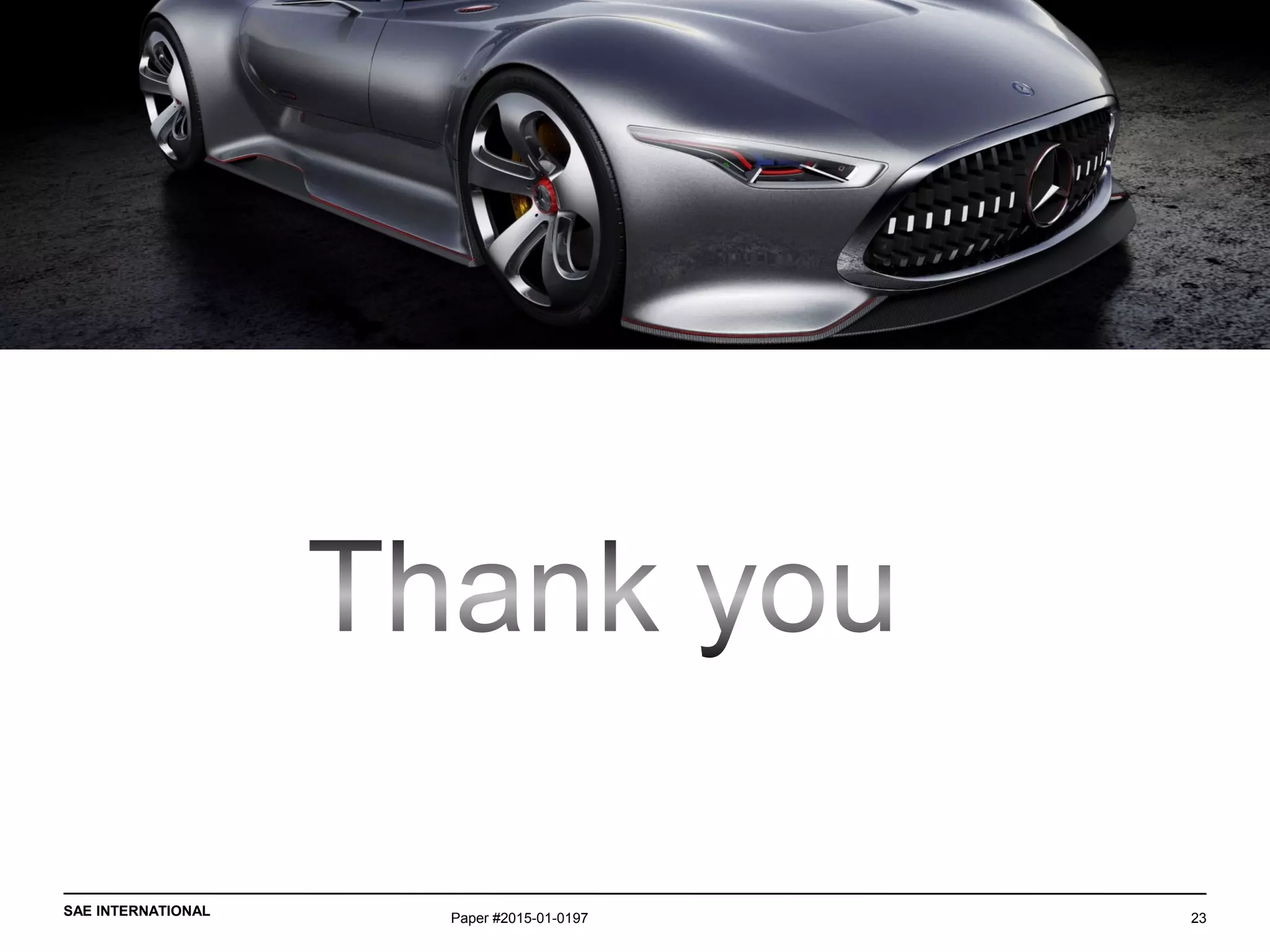 SAE INTERNATIONAL
Concluding remarks
Paper #2015-01-0197 23
 