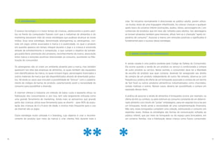 16 17
vida. Tal iniciativa normalmente é direcionada ao público adulto, porém utiliza-
-se muitas vezes de uma linguagem infantilizada. Ao colocar crianças e qualquer
apelo típico do universo infantil (animações, áudios, ídolos, personagens etc.) em
comerciais de produtos que em tese são voltados para adultos, tais abordagens
se tornam atraentes também para menores, afinal, tem-se o chamado “apelo im-
perativo de consumo”. Associar a marca com emoções positivas e significados é
fundamental para o sucesso dessa estratégia.
	 3. VENDA CASADA COM BRINQUEDOS
A venda casada é uma prática proibida pelo Código de Defesa do Consumidor.
Ela ocorre quando a venda de um produto ou serviço é condicionada à compra
de outro produto ou serviço. Nesse sentido, o consumidor deve ter a liberdade
de escolha do produto que quer comprar, devendo ter assegurado seu direito
de compra de um produto independente do outro. No entanto, observa-se com
frequência a prática de oferta de um brinquedo associado à compra de um lanche
de fast food ou outros produtos alimentícios industrializados como chocolates,
cereais matinais e outros. Nesses casos, deveria ser possibilitada a compra em
separado desses itens.
A prática de associar a venda de alimentos à brinquedos ocorre, por exemplo, na
oferta de kits ou combos, ou pelo estímulo ao consumo constante de um determi-
nado alimento com intuito de “juntar” embalagens, para em seguida troca-las por
um brinquedo, tendo ainda a necessidade de uma complementação financeira.
Não raro, esses brinquedos compõem uma coleção, estimulando o consumo em
repetidas vezes. Ambas as estratégias são formas de comunicação voltadas ao
público infantil, que por meio do brinquedo ou do espaço para brincadeira, em
um universo familiar, visa a fidelização dessa criança como futuro consumidor.
*
	 2. ADVERGAMES
O avanço tecnológico e o maior tempo de crianças, adolescentes e jovens adul-
tos na frente do computador fizeram com que a indústrias de alimentos e do
marketing lançassem mão de novas estratégias que pudesse alcançar as novas
mídias. Essa nova estratégia, denominada advergaming ou advergames, con-
siste em jogos online associados à marca e à publicidade, no qual o produto
em questão aparece em tempo integral durante o jogo e a criança é envolvida
através de entretenimento e competição, o que cumpre o objetivo da estraté-
gia publicitária: promoção dos produtos, reconhecimento da marca, associação
entre marca e emoções positivas relacionadas ao consumo, auxiliando na fide-
lização do consumidor.
Os advergames não só criam um ambiente atraente para a marca, mas também
aparecem nos sites das empresas de alimentos, os quais também são equipados
com identificadores da marca, os quais incluem logos, personagens licenciados e
outros materiais de marca que são disponibilizados através de downloads gratui-
tos. Há ainda os casos que vinculam a possibilidade de “brincar” com o cadastra-
mento de códigos de barras do produto, caracterizando assim a necessidade do
consumo para possibilitar a diversão.
A internet oferece à indústria um método de baixo custo e bastante eficaz na
fidelização dos consumidores e, por isso, tem sido largamente utilizada como
uma grande ferramenta de marketing. Ainda mais se pensarmos que grande
parte das crianças utiliza essa ferramenta para se divertir - para 90% da popu-
lação das crianças de 6 a 9 anos de idade, o motivo mais frequente para o uso
da internet são os jogos.
Outra estratégia muito utilizada é o branding, cujo objetivo é criar o reconhe-
cimento do produto (por meio da marca) e criar clientes fiéis durante toda a
**
 