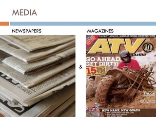 MEDIA NEWSPAPERS  MAGAZINES & 