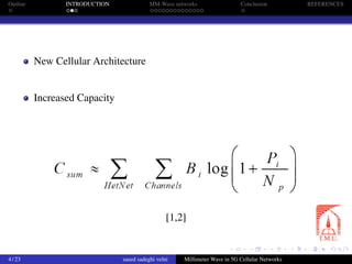 Outline INTRODUCTION MM-Wave networks Conclusion REFERENCES
New Cellular Architecture
Increased Capacity
[1,2]
4 / 23 saeed sadeghi velni Millimeter Wave in 5G Cellular Networks
 