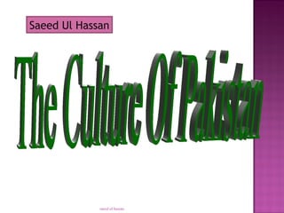 Saeed Ul Hassan 
saeed ul hassan 
 