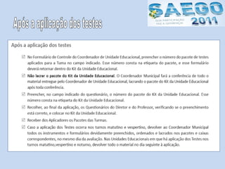 Após a aplicação dos testes