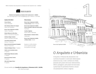 O Arquiteto e Urbanista
O Arquiteto e Urbanista lida diariamente com
o processo de projeto e construção, desde espaços
somente da casa, a todo o ambiente da cidade,
passando pelo projeto estrutural, hidrossanitário,
elétrico, paisagístico, pelo projeto de restauração
e preservação do patrimônio histórico cultural
e de planejamento urbano e regional.
Bruno Cesar Euphrasio de Mello
©2012 Sindicato dos Arquitetos no Estado do Rio Grande do Sul – SAERGS
Procure também pelo Conselho de Arquitetura e Urbanismo do RS – CAU/RS.
Site: www.caurs.org.br
Gestão 2011/2013
Cicero Alvarez,
Diretor Presidente
Oritz Adriano Adams de Campos,
Diretor Vice-Presidente.
Bruno Cesar Euphrasio de Mello,
Diretor 1º Secretário
Nelson Moraes da Silva Rosa,
Diretor 2º Secretário em exercício
Cristiano Viegas Centeno
Diretor 2º Secretário licenciado
Lúcia Maria Banhos Fasoli,
Diretora 1ª Tesoureira
Maria Anunciada Marques Sessegolo,
Diretora 2ª Tesoureira
Ednezer Rodrigues Flores, 1º Suplente
Valdir Lara de Andrade Junior,
2º Suplente
Núbia Margot Menezes Jardim,
3º Suplente
Bruno dos Santos Cerezer,
4º Suplente
Júlio Ariel Guigou Norro,
5º Suplente
Sindicato dos Arquitetos no Estado do Rio Grande do Sul – SAERGS
Site: www.saergs.org.br | E-mail: saergs@saergs.org.br | Telefone: 51 3224 6066
Ficha técnica
Bruno Cesar Euphrasio de Mello
e Cicero Alvarez, Edição e Redação
Bruno Cesar Euphrasio de Mello,
Glauco Pachalski e Marcelo Nunes Kiefer,
Ilustrações
Carolina Pogliessi,
Projeto Gráfico e Editoração
Flávia Bastiani e Gislaine Saibro,
Colaboração
Bruno Cesar Euphrasio de Mello
e Débora Gallas, Revisão
Baseada na cartilha Trabalhar
com um arquitecto da Ordem
dos Arquitetos de Portugal.
 