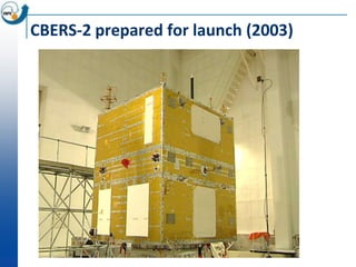 CBERS-2 prepared for launch (2003)
 