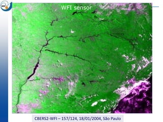 WFI sensor
Image CBERS-2 WFI




     CBERS2-WFI – 157/124, 18/01/2004, São Paulo
 