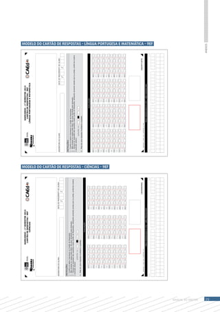 SAERJINHO - 1º BIMESTRE 2013                                                                                                                                               SAERJINHO - 1º BIMESTRE 2013
                                                                              CARTÃO DE RESPOSTAS - 9EF                                                                                                                                                  CARTÃO DE RESPOSTAS - 9EF
                                                                                      CIÊNCIAS                                                                                                                                                        LÍNGUA PORTUGUESA E MATEMÁTICA




                    ASSINATURA DO ALUNO                                                                        DATA DE NASCIMENTO DO ALUNO                                                        ASSINATURA DO ALUNO                                                                                   DATA DE NASCIMENTO DO ALUNO
                                                                                                                      /           /                                                                                                                                                                            /         /
                    INSTRUÇÕES:
                                                                                                                                                                                                  INSTRUÇÕES:
                    1   - Confira os dados impressos no Cartão de Respostas.
                    2   - Não amasse ou rasgue esta folha. Ela será recolhida pelo Aplicador.                                                                                                     1   - Confira os dados impressos no Cartão de Respostas.
                    3   - Marque as respostas das questões neste Cartão de Respostas, utilizando somente caneta azul ou preta, conforme mostra                                                    2   - Não amasse ou rasgue esta folha. Ela será recolhida pelo Aplicador.
                    o   exemplo abaixo:                                                                                                                                                           3   - Marque as respostas das questões neste Cartão de Respostas, utilizando somente caneta azul ou preta, conforme mostra
                                                                                                                                                                                                  o   exemplo abaixo:
                                                QUESTÃO X) A                  B   C    D     E
                                                                                                                                                                                                                              QUESTÃO X) A                  B       C       D       E
                    4 - Mais de uma resposta invalidará a questão.
                                                                                                                                                                                                  4 - Mais de uma resposta invalidará a questão.
                                                                                           AVALIAÇÃO

                                 01) A            B        C            D          16) A     B   C     D      31) A       B   C       D                                                                                                                                         AVALIAÇÃO
                                 02) A            B        C            D          17) A     B   C     D      32) A       B   C       D
                                 03) A            B        C            D          18) A     B   C     D      33) A       B   C       D                                                           01) A         B         C        D          14) A             B       C       D       27) A   B   C    D     40) A    B    C        D
                                 04) A            B        C            D          19) A     B   C     D      34) A       B   C       D                                                           02) A         B         C        D          15) A             B       C       D       28) A   B   C    D     41) A    B    C        D
                                 05) A            B        C            D          20) A     B   C     D      35) A       B   C       D                                                           03) A         B         C        D          16) A             B       C       D       29) A   B   C    D     42) A    B    C        D
                                 06) A            B        C            D          21) A     B   C     D      36) A       B   C       D                                                           04) A         B         C        D          17) A             B       C       D       30) A   B   C    D     43) A    B    C        D
                                 07) A            B        C            D          22) A     B   C     D      37) A       B   C       D                                                           05) A         B         C        D          18) A             B       C       D       31) A   B   C    D     44) A    B    C        D
                                                                                                                                                                                                  06) A         B         C        D          19) A             B       C       D       32) A   B   C    D     45) A    B    C        D




                                                                                                                                                 MODELO DO CARTÃO DE RESPOSTAS - CIÊNCIAS - 9EF
                                 08) A            B        C            D          23) A     B   C     D      38) A       B   C       D
                                 09) A            B        C            D          24) A     B   C     D      39) A       B   C       D                                                           07) A         B         C        D          20) A             B       C       D       33) A   B   C    D     46) A    B    C        D
                                 10) A            B        C            D          25) A     B   C     D      40) A       B   C       D                                                           08) A         B         C        D          21) A             B       C       D       34) A   B   C    D     47) A    B    C        D
                                 11) A            B        C            D          26) A     B   C     D      41) A       B   C       D                                                           09) A         B         C        D          22) A             B       C       D       35) A   B   C    D     48) A    B    C        D
                                 12) A            B        C            D          27) A     B   C     D      42) A       B   C       D                                                           10) A         B         C        D          23) A             B       C       D       36) A   B   C    D     49) A    B    C        D
                                 13) A            B        C            D          28) A     B   C     D      43) A       B   C       D                                                           11) A         B         C        D          24) A             B       C       D       37) A   B   C    D     50) A    B    C        D
                                 14) A            B        C            D          29) A     B   C     D      44) A       B   C       D                                                           12) A         B         C        D          25) A             B       C       D       38) A   B   C    D     51) A    B    C        D
                                 15) A            B        C            D          30) A     B   C     D      45) A       B   C       D                                                           13) A         B         C        D          26) A             B       C       D       39) A   B   C    D     52) A    B    C        D




                                                                                                                              1809489964                                                                                                                                                                               5629371878
                          SAERJINHO - 1º BIM - 2013 - CARTÃO 9EF - CN                                                                                                                                   SAERJINHO - 1º BIM - 2013 - CARTÃO 9EF - LP_MAT


                                                                            ÁREA RESERVADA À CPD - NÃO PREENCHER                                                                                                                                          ÁREA RESERVADA À CPD - NÃO PREENCHER
                                                                                                                                                                                                                                                                                                                                              MODELO DO CARTÃO DE RESPOSTAS - LÍNGUA PORTUGESA E MATEMÁTICA - 9EF




MANUAL DO Diretor
                                                                                                                                                                                                                                                                                                                                          Anexos




29
 