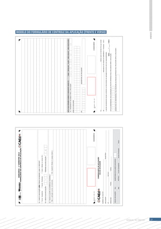 SAERJINHO - 1° BIMESTRE 2013
                                                                FORMULÁRIO DE CONTROLE DA APLICAÇÃO




                    01. CASO A APLICAÇÃO NÃO TENHA OCORRIDO, QUAL O MOTIVO?

                      Turma Inesistente                  Escola Paralisada      Outro: (Relate no campo 03.)


                    02. INÍCIO DA APLICAÇÃO:                        :          TÉRMINO DA APLICAÇÃO:                 :
                    03. HOUVE ALGUMA OCORRÊNCIA ANORMAL?
                      Não, a aplicação ocorreu normalmente.                  Sim. Qual(is)? (Relate no espaço abaixo.)




                                                                                                                                            DÊ A SUA OPINIÃO SOBRE O SEGUINTE ASPECTO                    BOM     REGULAR     RUIM     NÃO HOUVE       NÃO PARTICIPEI
                                                                                                                                            04. TREINAMENTO RECEBIDO PARA A APLICAÇÃO

                                                                                                                                           NOME DO APLICADOR




                                                                                                                                           CPF                                             ASSINATURA DO APLICADOR




                       SAERJINHO - 1º BIM - 2013                                                                              5245089531          SAERJINHO - 1º BIM - 2013                                                                          1304518653
                       FCA                                                                                                                        FCA



                                                                        COMPROVANTE DE APLICAÇÃO
                                                                            VIA DO APLICADOR
                                                                                                                                             Eu, _________________________________________________________________, declaro para os devidos fins que recebi
                    NÚMERO DO PACOTE: ____________________________________________
                                                                                                                                             de ___________________________________________________, Aplicador(a) de testes do SAERJINHO 1° bimestre - 2013
                                                                                                                                                                                                                                                                           MODELO DO FORMULÁRIO DE CONTROLE DA APLICAÇÃO (FRENTE E VERSO)




                    APLICADOR: ___________________________________________________ MUNICÍPIO: ______________________________
                                                                                                                                             o pacote devidamente lacrado contendo os instrumentos de aplicação da turma sob sua responsabilidade.
                    UF: __________________________________ ESCOLA: _________________________________________________________
                                                                                                                                                                                                                                          Data: ____ / ____ / 2013
                    SÉRIE/ANO: ______________ TURMA: _____________ TURNO: ______________                                                     CPF DO RESPONSÁVEL PELA RECEPÇÃO DO PACOTE ENTREGUE PELO APLICADOR APÓS A APLICAÇÃO



                     HOUVE APLICAÇÃO?              Sim            QUANTIDADE DE ALUNOS AVALIADOS:
                                                                                                                                             ASSINATURA DO RESPONSÁVEL PELA RECEPÇÃO DO PACOTE ENTREGUE PELO APLICADOR APÓS A APLICAÇÃO

                                                   Não            MOTIVO:     Turma Inexistente         Escola Paralisada   Outro




MANUAL DO Diretor
                                                                                                                                                                                                                                                                       Anexos




31
 