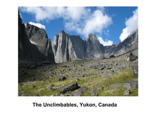 The Unclimbables, Yukon, Canada
 
