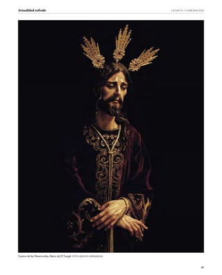 67
Actualidad cofrade LA SAETA · CUARESMA ����
Cautivo de las Misericordias. Barrio de El Tarajal. FOTO: ARCHIVO HERMANDAD
 
