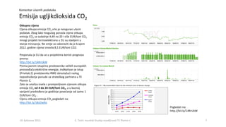 719. kolovoza 2013. E. Tireli; rezultati Studije izvodljivosti TE Plomin C
Otkupna cijena
Cijena otkupa emisija CO2 vrlo j...