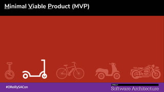 Minimal Viable Product (MVP)
 