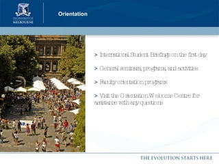 Orientation >  International Student Briefings on the first day >  General seminars, programs, and activities >  Faculty orientation programs >  Visit the Orientation Welcome Centre for assistance with any questions 