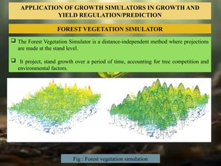 growth simulation yield prediction using different simulation tecnique ...