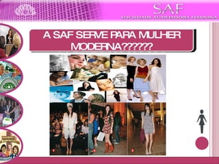 Moto da SAF A GRANDE PROBLEMATICA A SAF SERVE PARA MULHER MODERNA?????? 