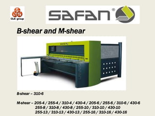 B-shear and M-shearB-shear – 310-6M-shear – 205-4 / 255-4 / 310-4 / 430-4 / 205-6 / 255-6 / 310-6 / 430-6                   255-8 / 310-8 / 430-8 / 255-10 / 310-10 / 430-10                   255-13 / 310-13 / 430-13 / 255-16 / 310-16 / 430-16