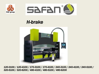 H-brake120-3100 / 120-4100 / 170-3100 / 170-4100 / 240-3100 / 240-4100 / 240-5100 / 320-5100 / 320-6200 / 480-4100 / 480-5100 / 480-6200