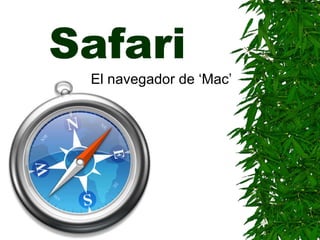 Safari El navegador de ‘Mac’ 