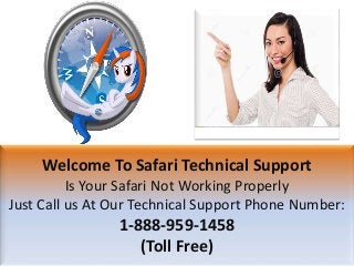 Welcome To Safari Technical Support
Is Your Safari Not Working Properly
Just Call us At Our Technical Support Phone Number:
1-888-959-1458
(Toll Free)
 