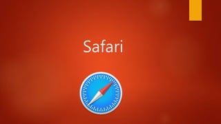 Safari
 